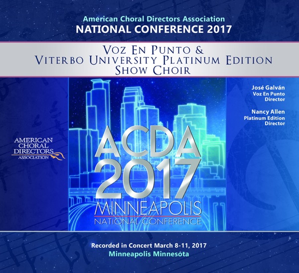 ACDA National 2017 Vox En Punto & Viterbo University Platinum Edition Show Choir (Live)