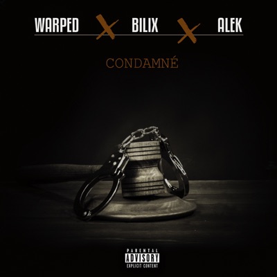Condamné (feat. Bilix & Alek) - Single