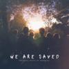 We Are Saved - Borrtex