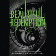 Beautiful Redemption - Kami Garcia & Margaret Stohl
