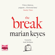 Marian Keyes - The Break (Unabridged)