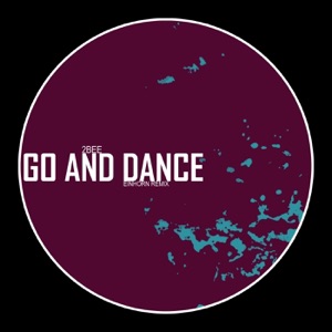 Go and Dance - EP
