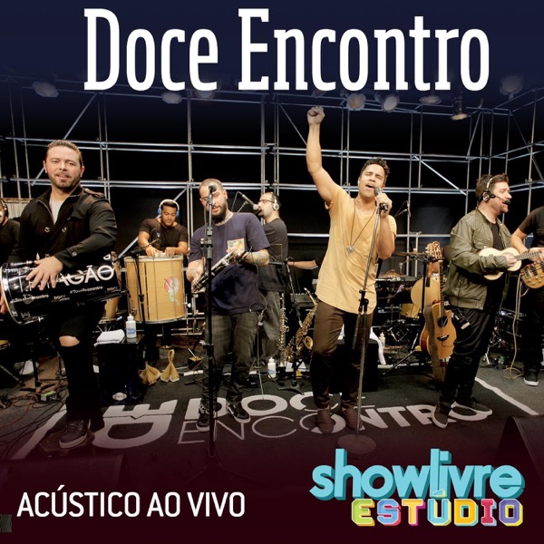 Doce Encontro no Estúdio Showlivre (Acústico) [Ao Vivo]
