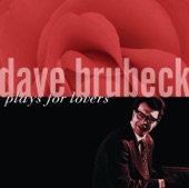 Dave Brubeck Plays for Lovers