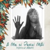 A me ci pensi mai - Single, 2017