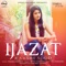 Ijazat - Raashi Sood lyrics