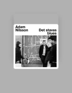 Listen to Adam Nilsson, watch music videos, read bio, see tour dates & more!