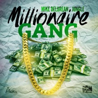 Millionaire Gang - EP - Mike Delorean & Jungle