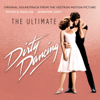 Ultimate Dirty Dancing (Original Motion Picture Soundtrack) - Various Artists