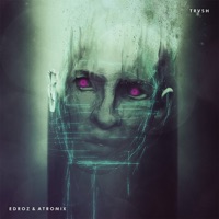 Trvsh - Single - Edroz & Atromix