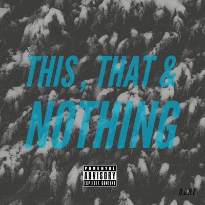 This, That & Nothing - Single