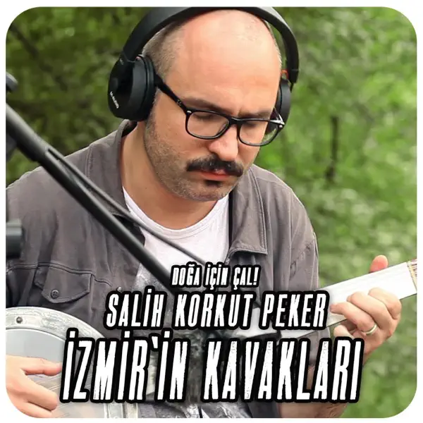 İzmir'in Kavakları — Doğa İçin Çal