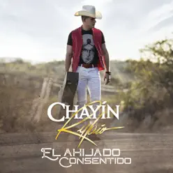 El Ahijado Consentido - Chayin Rubio