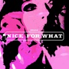 Nice For What - Single, 2018