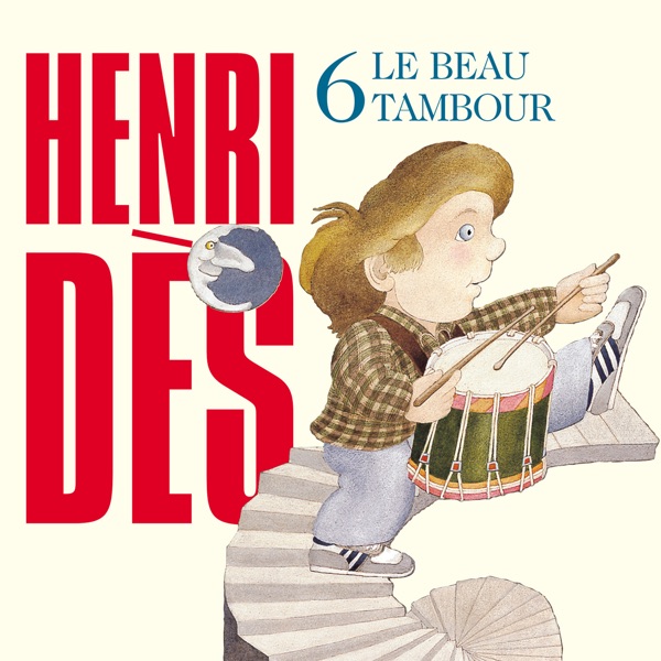 Henri Dès, Vol. 6: Le beau tambour