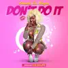 Stream & download Don't Do It - Single
