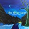 Cecilia - The Silver Seas lyrics