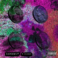 4 Nickel - Single - 1onewlf