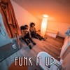 Funk It Up - Single