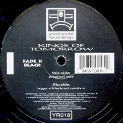 Fade II Black - Kings of Tomorrow Fade II Black - Kings of Tomorrow