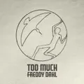 Too Much