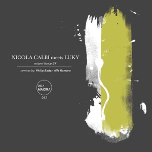Miami Force 89 (Nicola Calbi Meets Luky) - EP