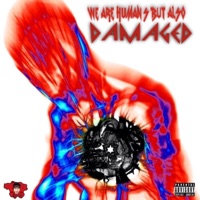 Wearehuman'sbutalsodamaged - Single - THE Demon Prince