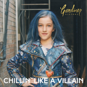 Chillin' Like a Villain (From "Descendants 2") - Gardiner Sisters