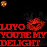 You're My Delight - Luyo