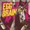 DEAD UNICORN - EGG BRAIN lyrics