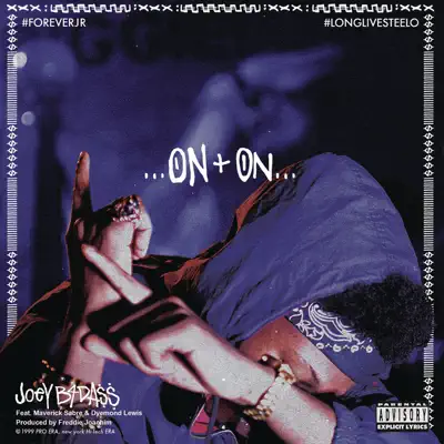 On & On (feat. Maverick Sabre & Dyemond Lewis) - Single - Joey Bada$$