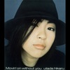 Utada - Movin' On Without You