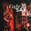 Cafe Sax 35: The Very Best of Summery Jazz Songs of 2018 - Smooth Jazz Club