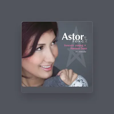 Listen to Astor Fong, watch music videos, read bio, see tour dates & more!
