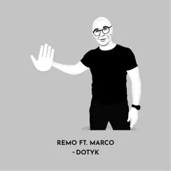 Dotyk - Single - Remo Dotyk - Single - Remo