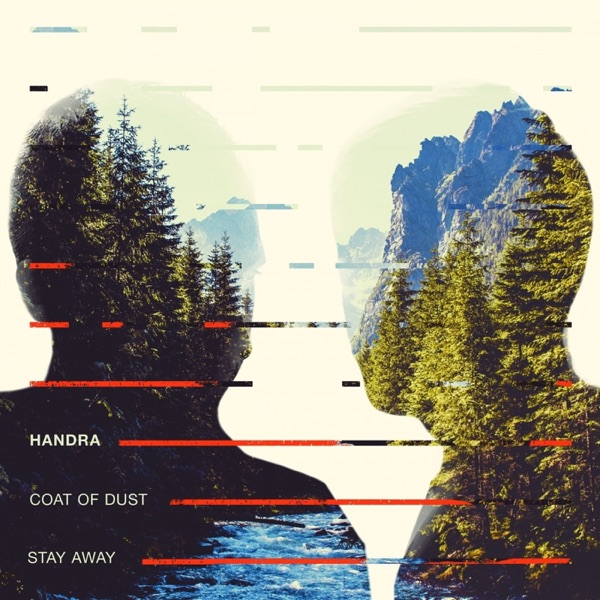 Coat of Dust / Stay Away - Single