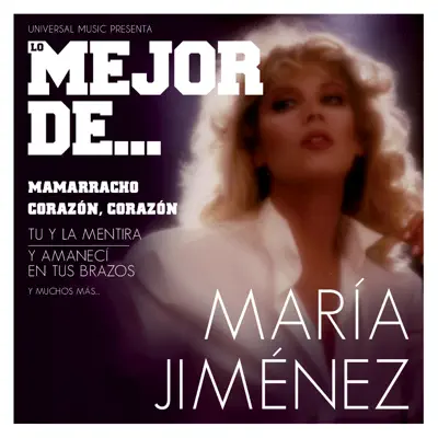 Lo Mejor de María Jimenez - Maria Jimenez