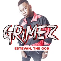 Grimez - Single - Estevan, The God