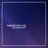 Forever with You (Last Dream) artwork