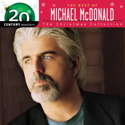 20th Century Masters - The Christmas Collection: The Best of Michael McDonald - Michael McDonald