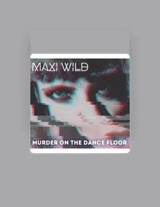 Maxi Wild सुनें, म्यूज़िक वीडियो देखें, बायो पढ़ें, दौरे की तारीखें और बहुत कुछ देखें!