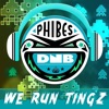 Phibes - We Run Tingz