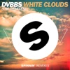 DVBBS - White Clouds (Record Mix)