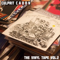 The Vinyl Tape, Vol. 2 - Culprit C.A.D.O.N