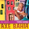 Axé Bahia, 2005