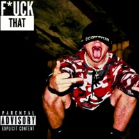F**k That (feat. King.) - Single - Antcat