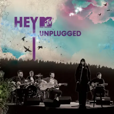 Hey - MTV Unplugged - Hey
