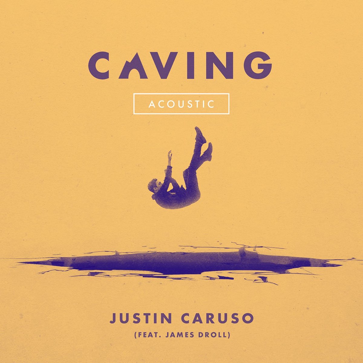 Caving feat. James Droll Acoustic Single Justin Caruso