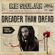 Dreader Than Dread - Irie Souljah