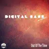 Digital Base Project - Out of the Time
